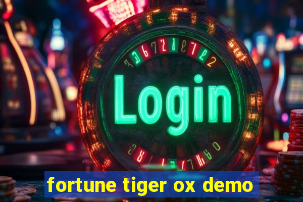 fortune tiger ox demo